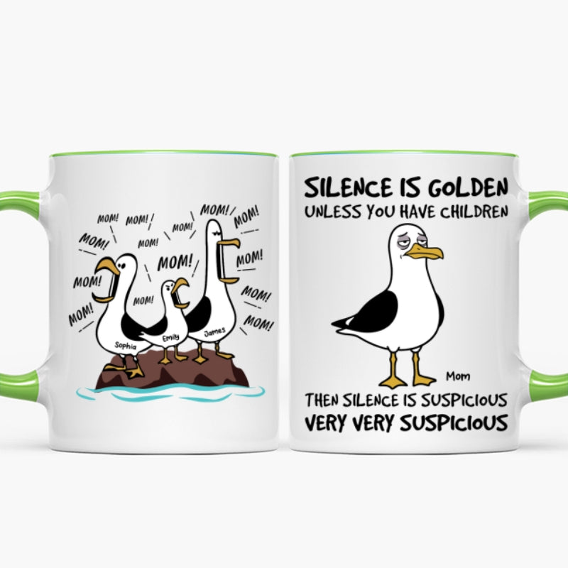 Dinhanh- Silence Is Golden Unless You Have Kids Seagull Mom Mom Mom - Personalized Mug - Funny Mother's Day Gift For Mom