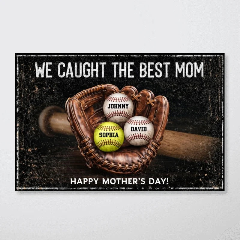 We Caught The Best Mom - Personalized Poster - Heartfelt Mother's Day Gift for Mom, Wife