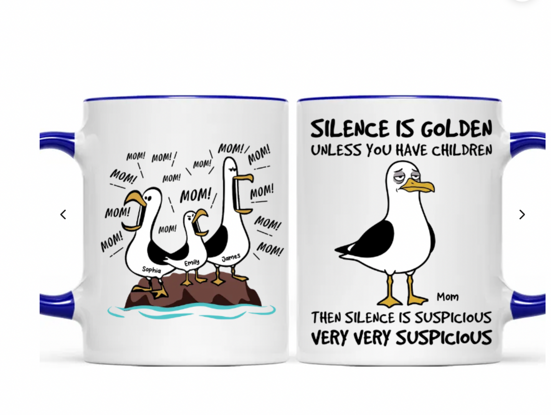 XuanHoang-Silence Is Golden Unless You Have Kids Seagull Mom Mom Mom - Personalized Mug - Funny Mother's Day Gift For Mom